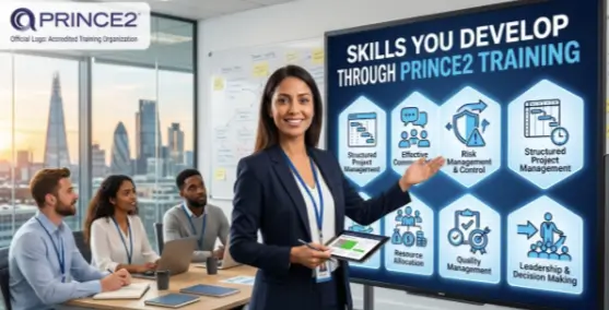What Skills Can You Develop Through PRINCE2 Training? 